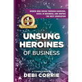 Unsung Heroines of Business