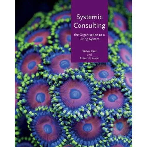 Systemic consulting: The organisation as a living system