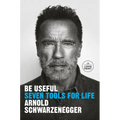 Be Useful: Seven Tools for Life