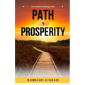 Path to Prosperity: Your Wealth-Building Guide