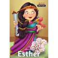 Esther - Bible People: The story of Esther