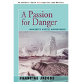 A Passion for Danger: Nansen's Arctic Adventures