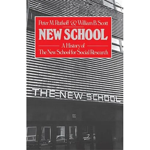 New School: A History of the New School for Research
