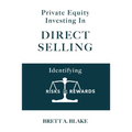 Private Equity Investing in Direct Selling: Identifying Risks & Rewards