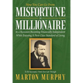 Misfortune to Millionaire