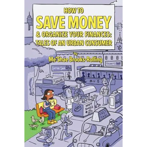 How To Save Money & Organize Your Finances: Tales of an Urban Consumer