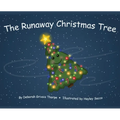 The Runaway Christmas Tree