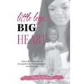 Little Legs, Big Heart: One Girl's Journey of Acceptance, Perseverance, and Growth