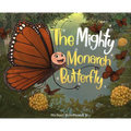 The Mighty Monarch Butterfly