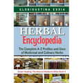 Herbal Encyclopedia: The Complete A-Z Profiles and Uses of Medicinal and Culinary Herbs