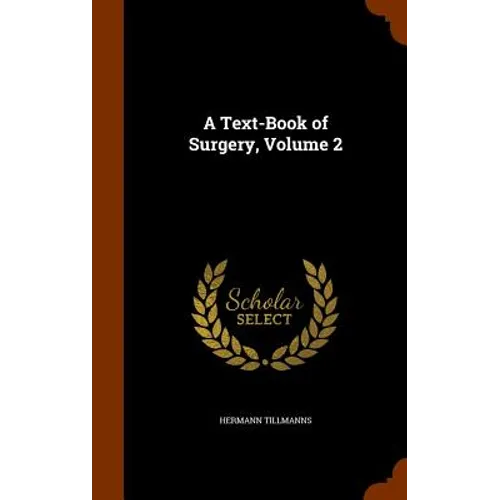 A Text-Book of Surgery, Volume 2