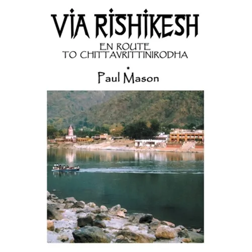 Via Rishikesh: En Route to Chittavrittinirodha