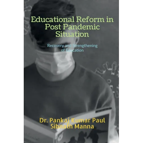 Educational Reform in Post Pandemic Situation