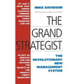 The Grand Strategist: The Revolutionary New Management System