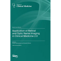 Application of Retinal and Optic Nerve Imaging in Clinical Medicine 2.0