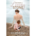 Becoming A Living Stone