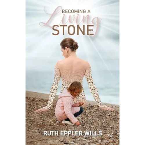 Becoming A Living Stone