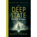 The Deep State Goes Viral: Pandemic Planning and the Covid Coup