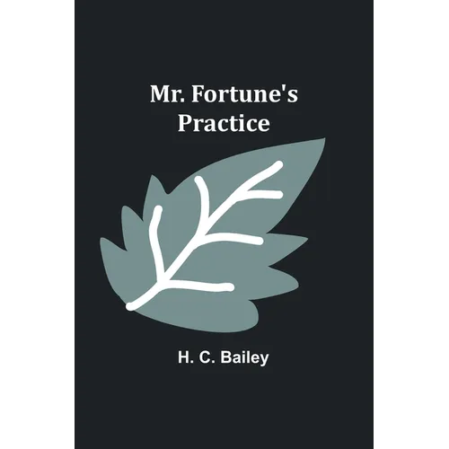 Mr. Fortune's Practice