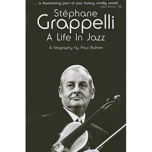 Stephane Grappelli: A Life in Jazz