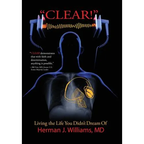 Clear!: Living the Life You Didn't Dream Of