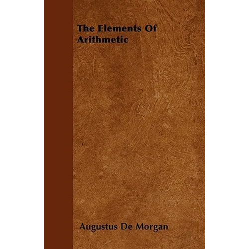 The Elements Of Arithmetic