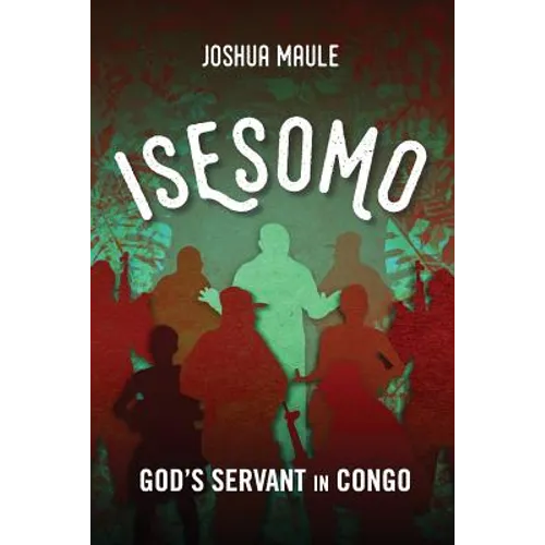 Isesomo: God's Servant in Congo