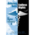Amazing Days, Endless Nights: The Mystique of Surgery3