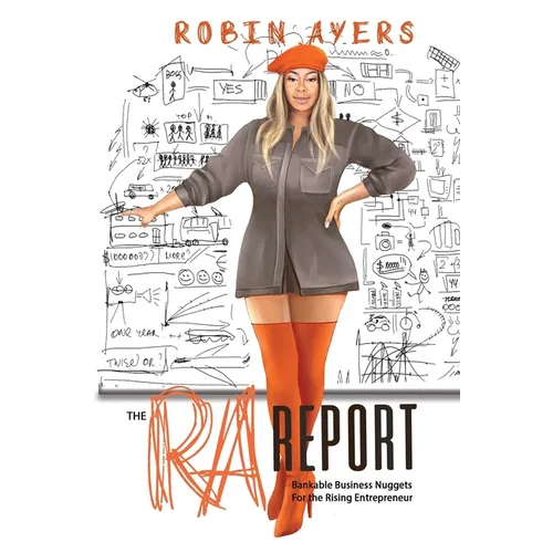 The RA Report: Bankable Business Nuggets For the Rising Entrepreneur