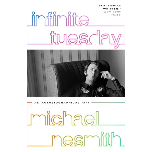 Infinite Tuesday: An Autobiographical Riff