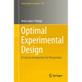 Optimal Experimental Design: A Concise Introduction for Researchers