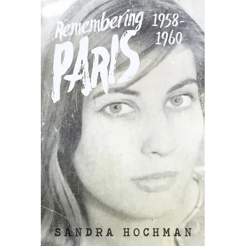 Remembering Paris 1958-1960