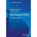 The Arrows of Time: A Debate in Cosmology