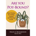 Are You Pot-Bound?