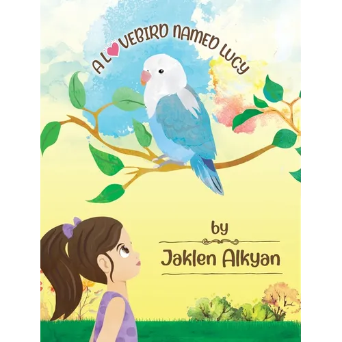 A Lovebird Named Lucy