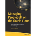 Managing PeopleSoft on the Oracle Cloud: Best Practices with PeopleSoft Cloud Manager