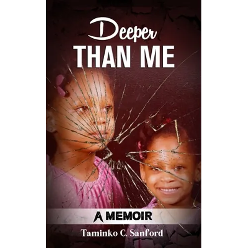 Deeper Than Me: A Memoir