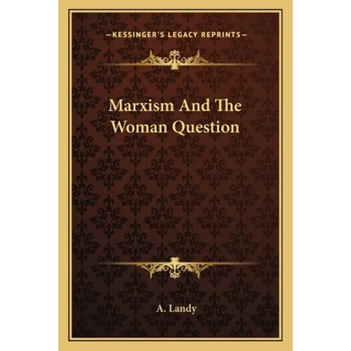 Marxism And The Woman Question