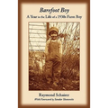 Barefoot Boy: A Year in the Life of a 1930s Farm Boy