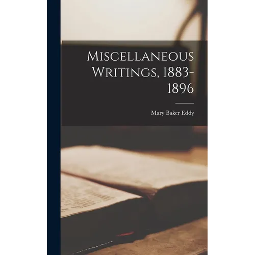 Miscellaneous Writings, 1883-1896