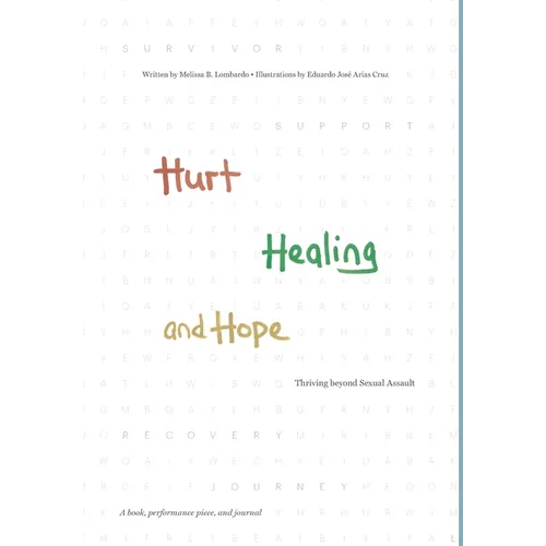 Hurt, Healing, and Hope: Thriving beyond Sexual Assault