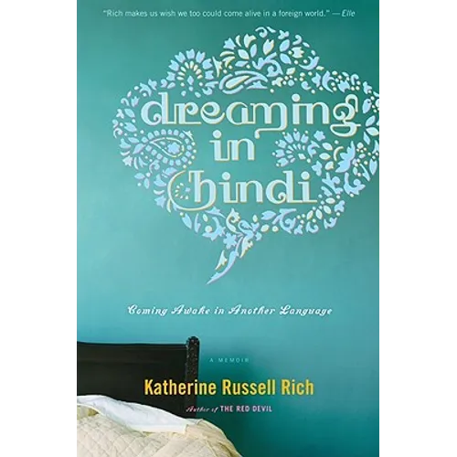 Dreaming in Hindi: Coming Awake in Another Language