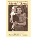 Sidonia's Thread: The Secrets of a Mother and Daughter Sewing a New Life in America