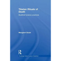 Tibetan Rituals of Death: Buddhist Funerary Practices