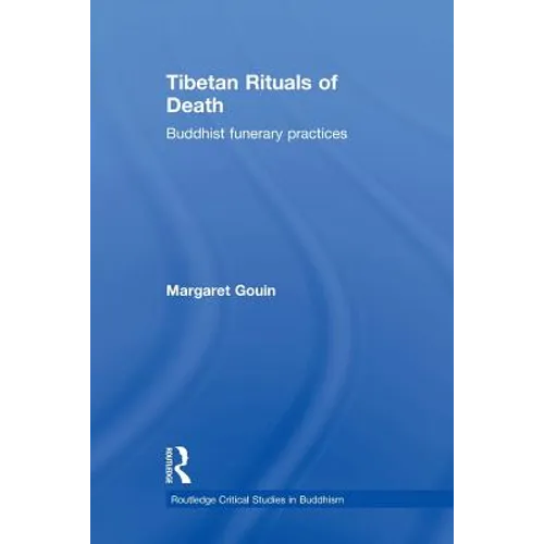 Tibetan Rituals of Death: Buddhist Funerary Practices