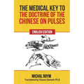 The Medical Key to the Doctrine of the Chinese on Pulses