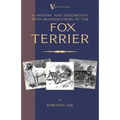 A History and Description, With Reminiscences, of the Fox Terrier (A Vintage Dog Books Breed Classic - Terriers)