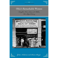 Ohio's Remarkable Women: Daughters, Wives, Sisters, and Mothers Who Shaped History