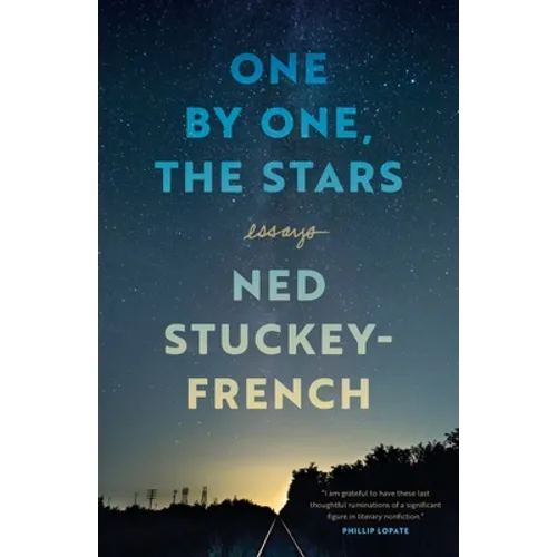 One by One, the Stars: Essays