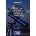 A Buyer's and User's Guide to Astronomical Telescopes and Binoculars